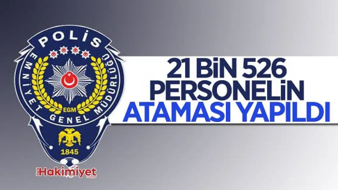 Emniyet Genel Müdürlüğü'nde personel atama ve yer değiştirmeler yapıldı