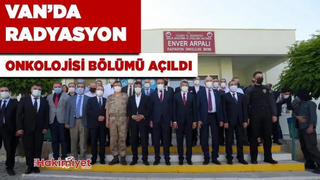 Van'da Radyasyon Onkolojisi Bölümü açıldı