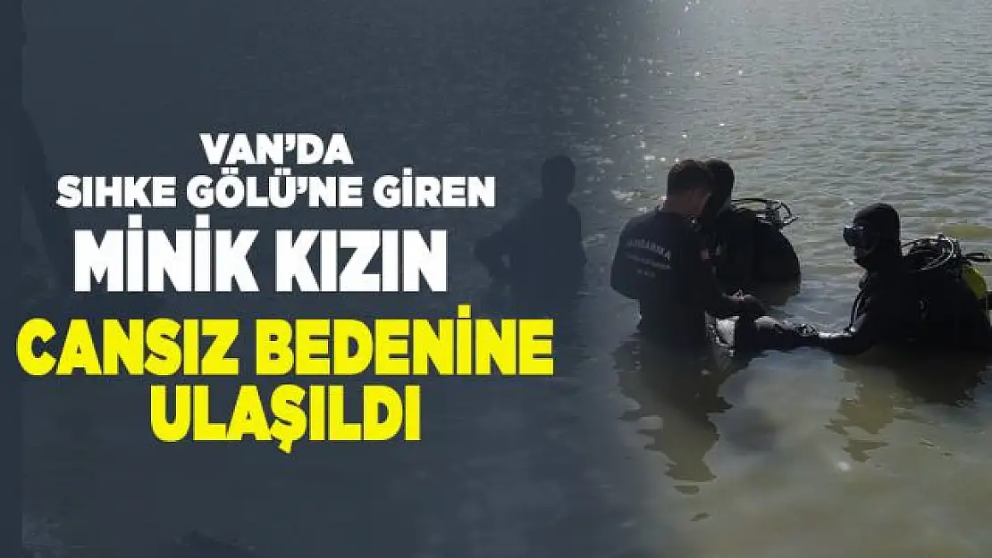 Van'da serinlemek için gölete giren küçük kızın cansız bedeni bulundu