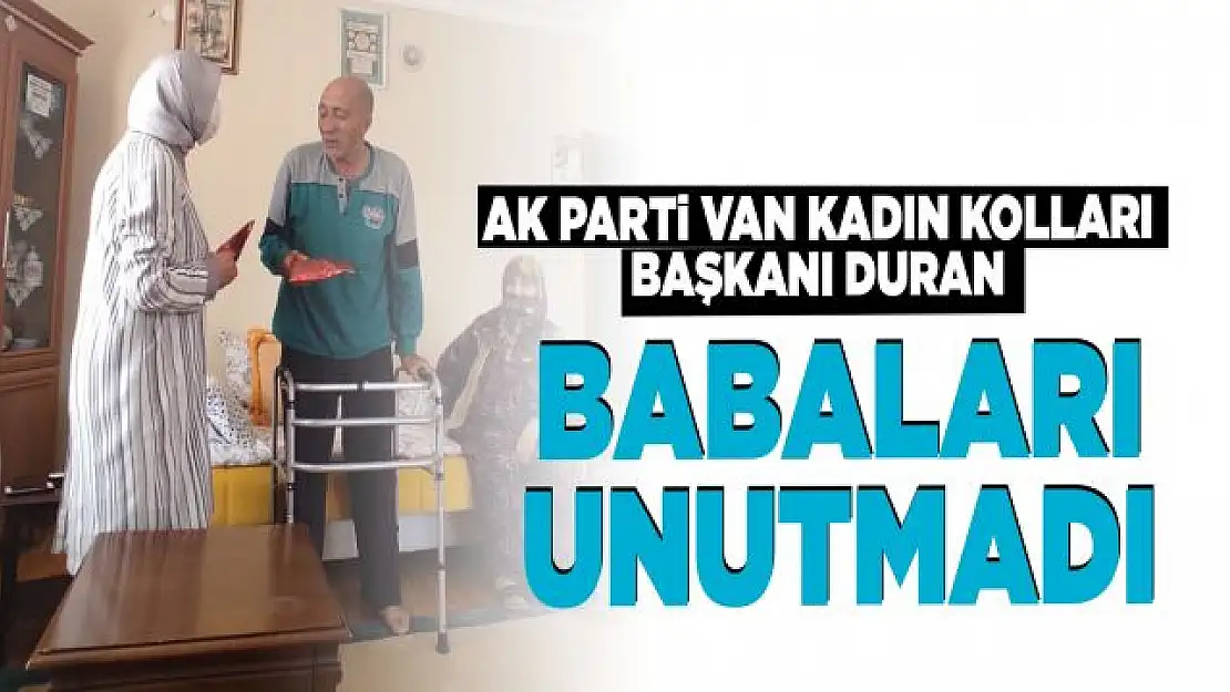 Vanlı AK Kadınlar babalar gününü unutmadı!