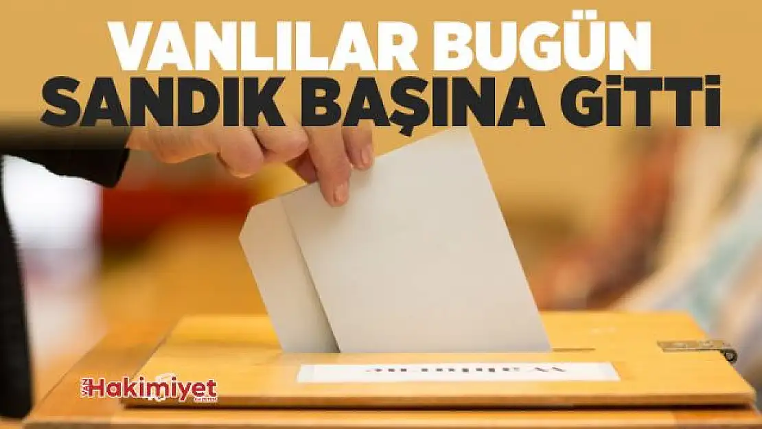 Vanlılar sandık başına gitti