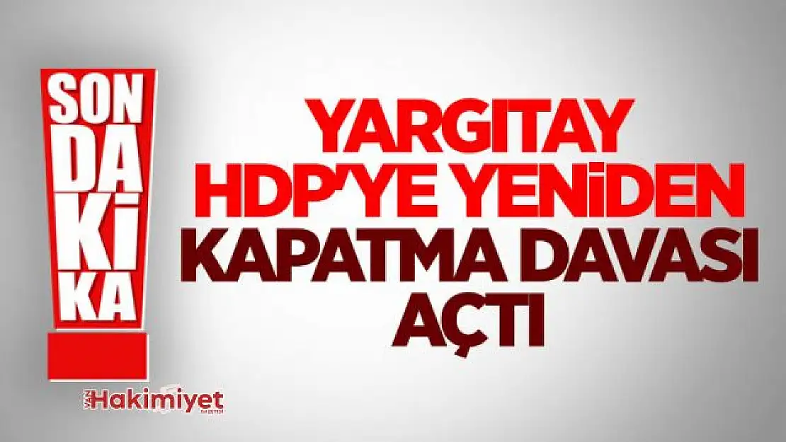 Yargıtay'dan HDP'ye yeniden kapatma davası