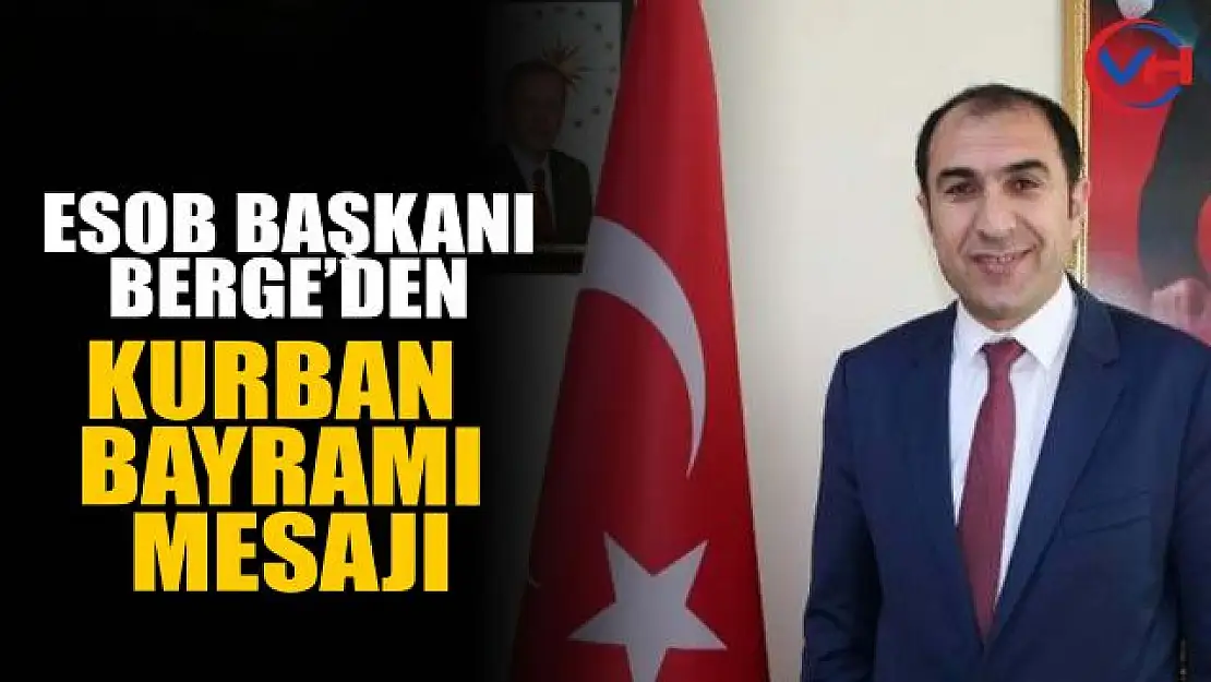 Başkan Berge'den Kurban Bayramı Mesajı