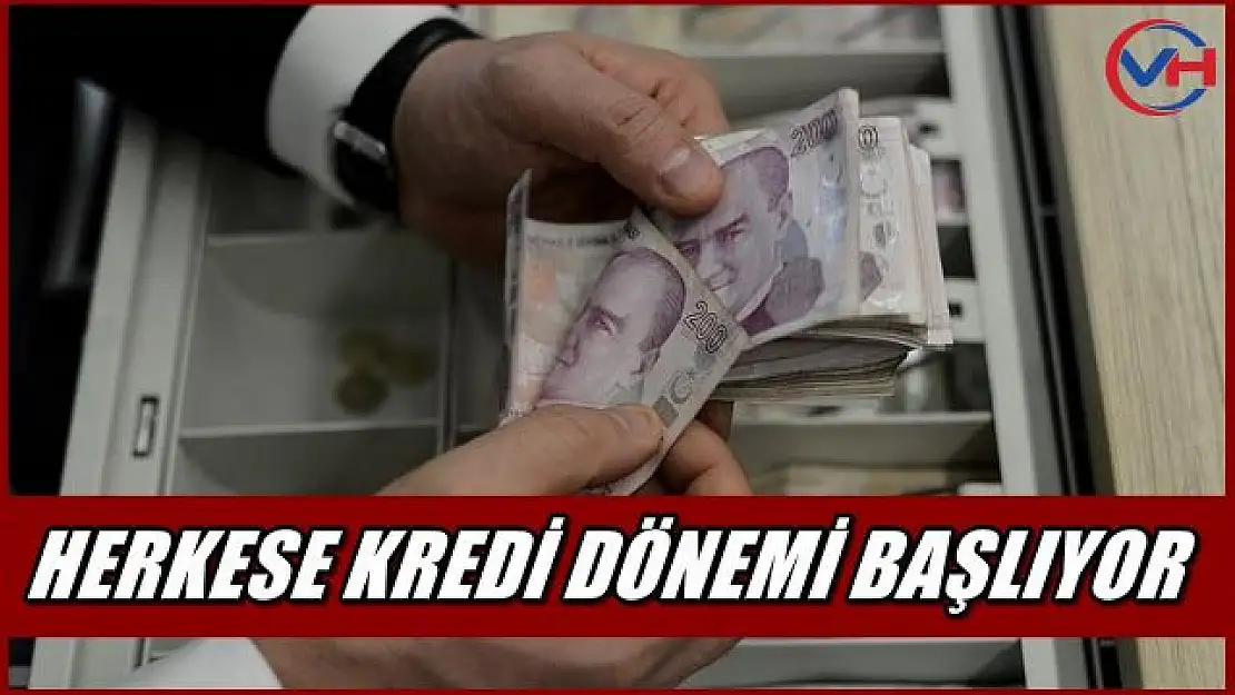 Herkese Kredi Dönemi Resmen Başladı