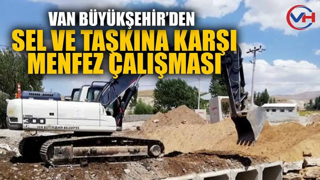 Van Büyükşehir Belediyesi'nden sel ve taşkın önlemi