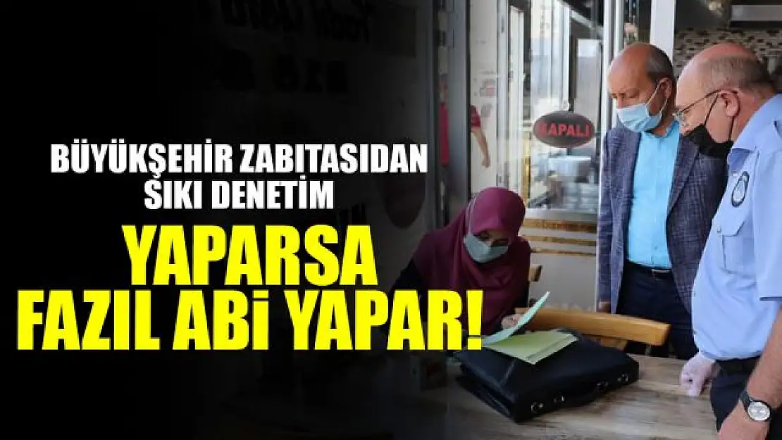 Van Büyükşehir Zabıtasından lokanta ve fırınlara yönelik denetim yapıldı