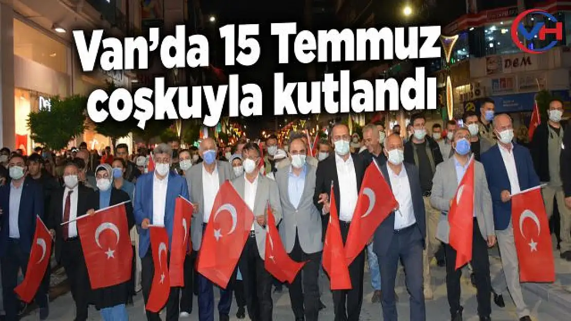 Van'da 15 Temmuz Demokrasi ve Milli Birlik Günü etkinliği