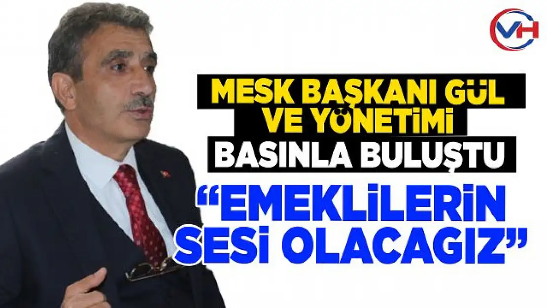 MESK Van İl Başkanı Gül ve yönetimi basınla buluştu