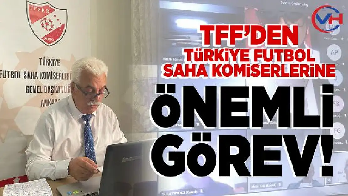 TFF'den Saha Komiserlerine Denetçi görevi verildi