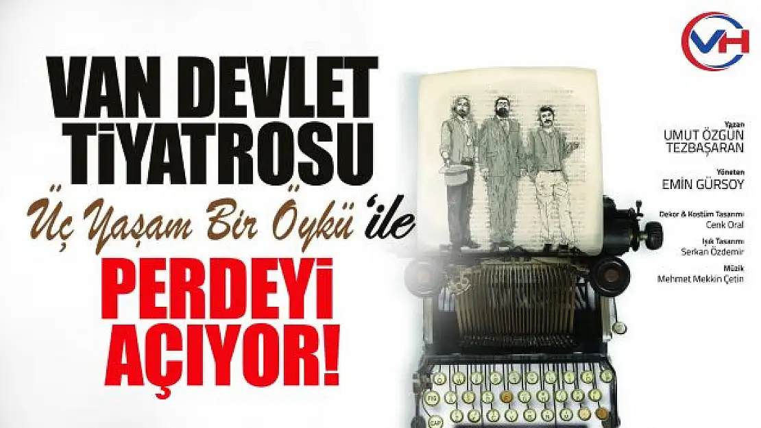 Van Devlet Tiyatrosu 2021-2022 Tiyatro Sezonunu açıyor