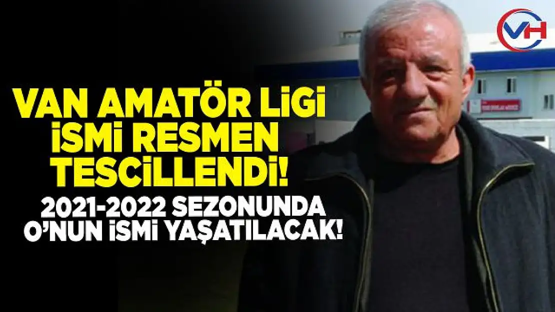 2021-2022 Van 1. Amatör Ligi'nin ismi belli oldu!