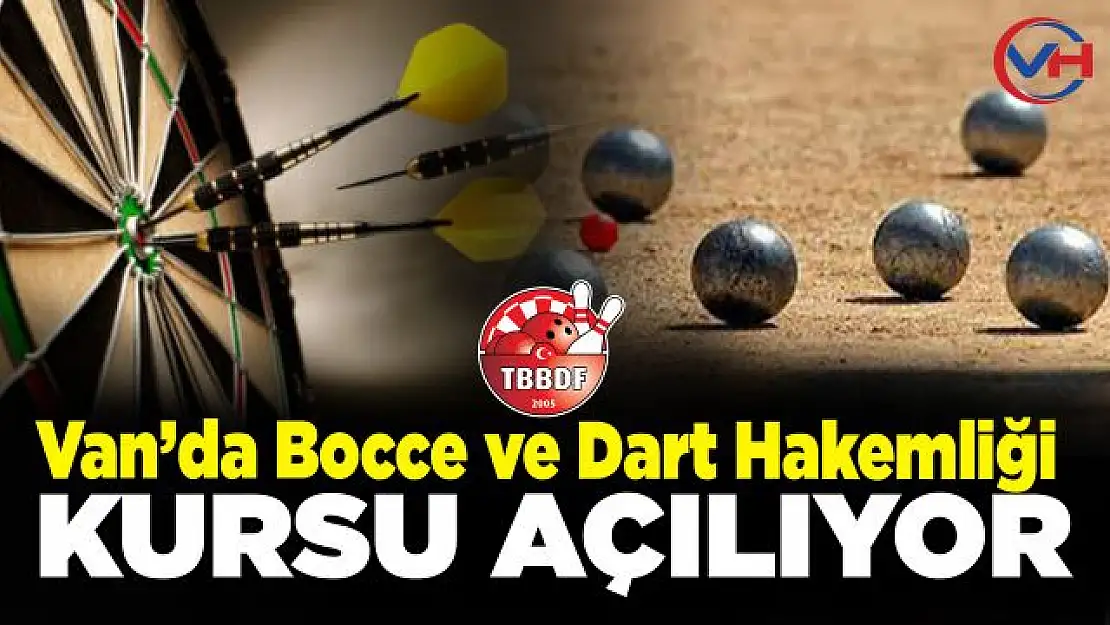 Van'da Bocce ve Dart hakemlik kursu açılıyor