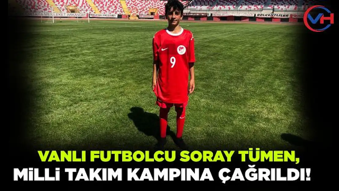 Vanlı futbolcu Tümen, Milli Takım kampına çağrıldı