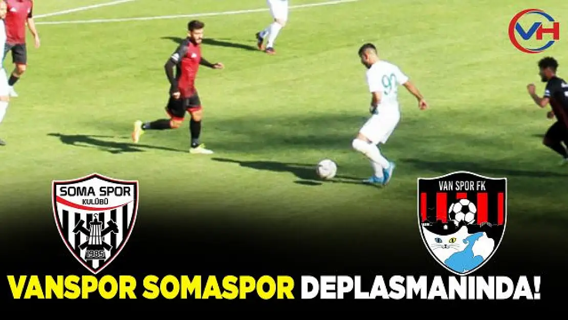 Vanspor, Somaspor Deplasmanında!