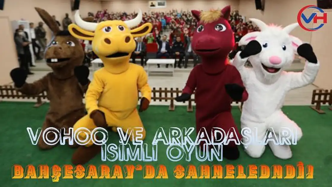 'Vohoo ve Arkadaşları' İsimli Oyun Bahçesaray'da Sahnelendi