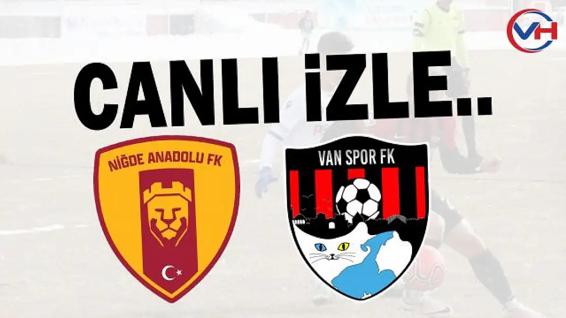 Niğde Anadolu - Vanspor Maçı Hangi Kanalda? Canlı izle...