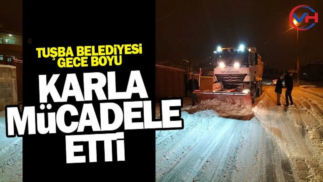 Tuşba Belediyesi'nde karla mücadele sürüyor