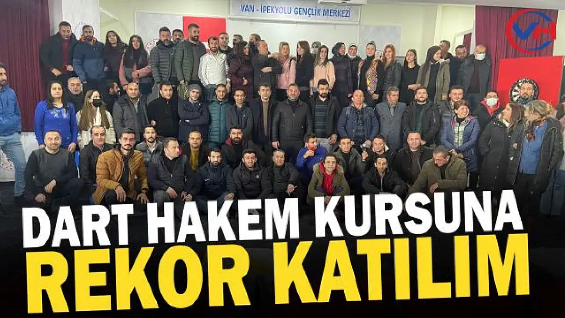 Van'da düzenlenen Dart aday hakem kursu rekor katılımla tamamladı!