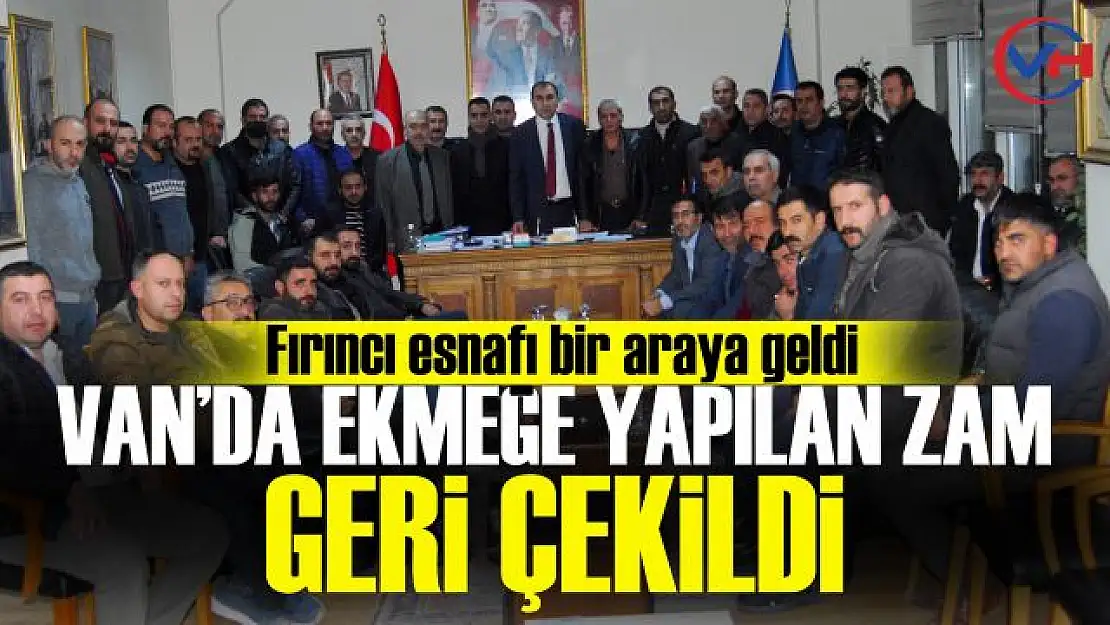 Van'da ekmeğe yapılan zammı fırıncılar geri çekti!