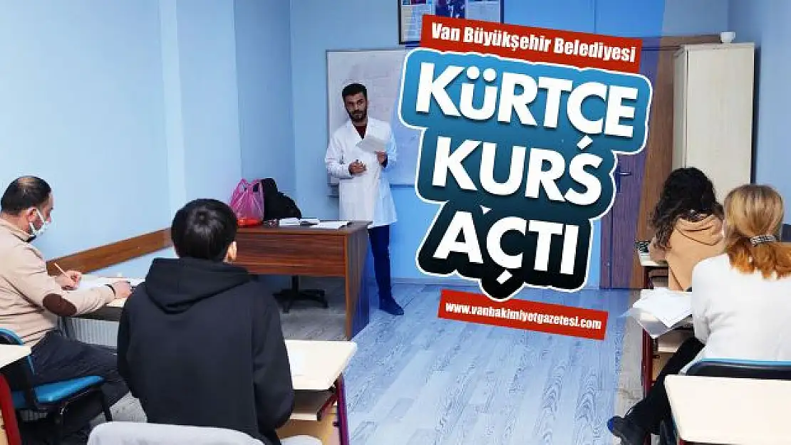 BÜYÜKŞEHİR BELEDİYESİ KÜRTÇE KURS AÇTI