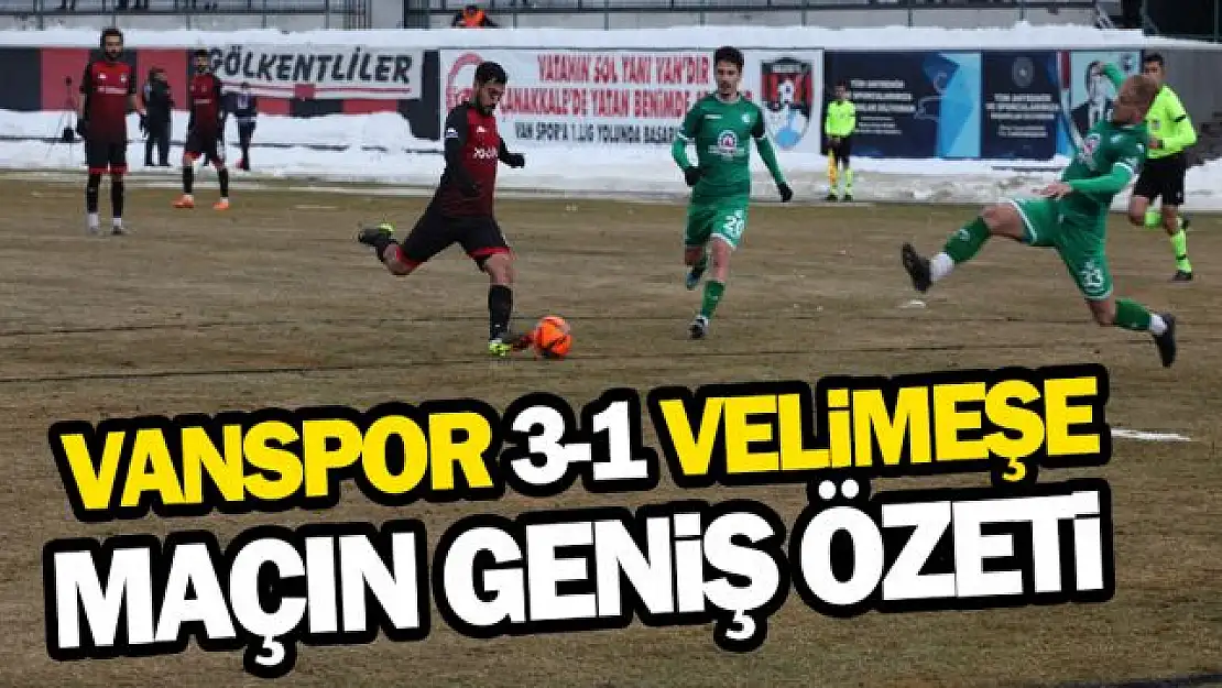 Vanspor, Ergene Velimeşe Spor'u 3 golle yendi