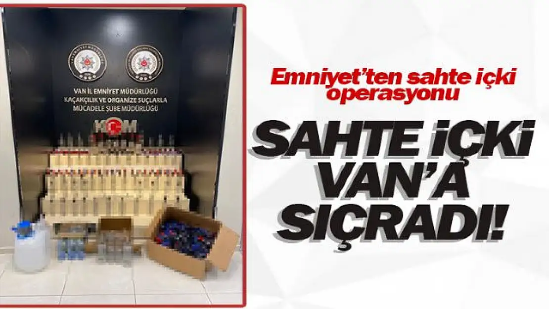 Van'da 60 şişe sahte içki ele geçirildi