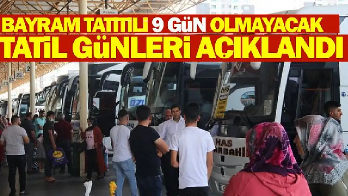 Ramazan Bayramı tatili 9 güne çıkmadı! 2022 Ramazan Bayram tatili kaç gün?