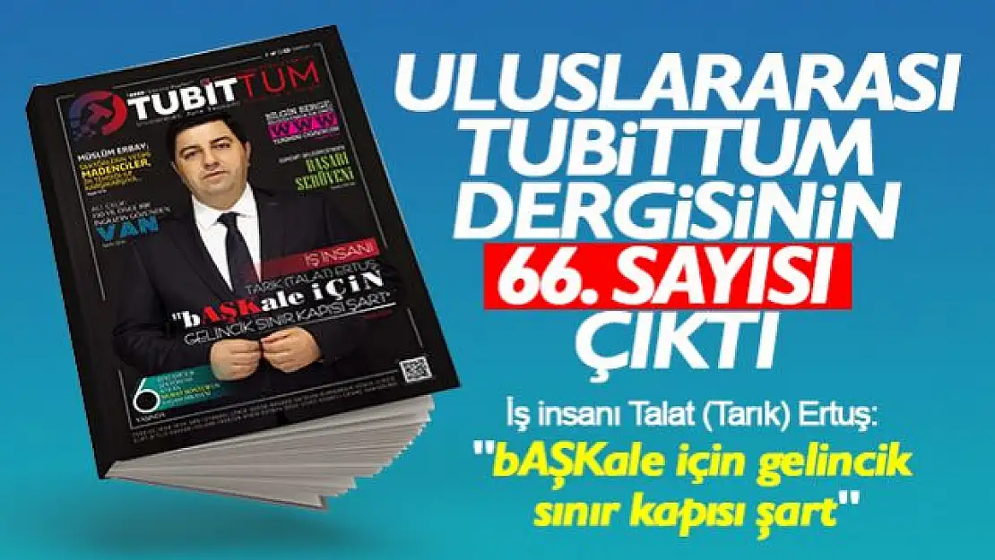 Uluslararası Tubittum Dergisinin 66. Sayısı Çıktı