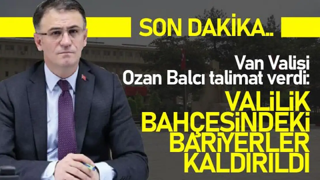 Vali Ozan Balcı talimat verdi: Valilik önündeki demir bariyerler kaldırıldı