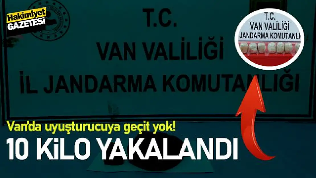 Van'da 10 kilo uyuşturucu madde ele geçirildi