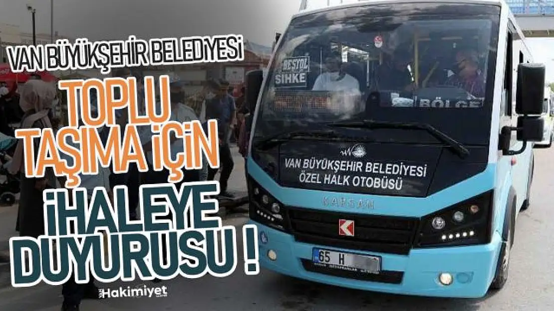 Van'da otobüs hatları kiraya verilecek!