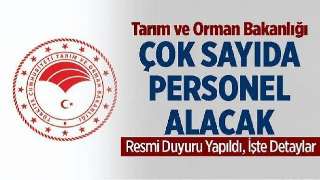 Tarım ve Orman Bakanlığı 1800 personel alımı başladı