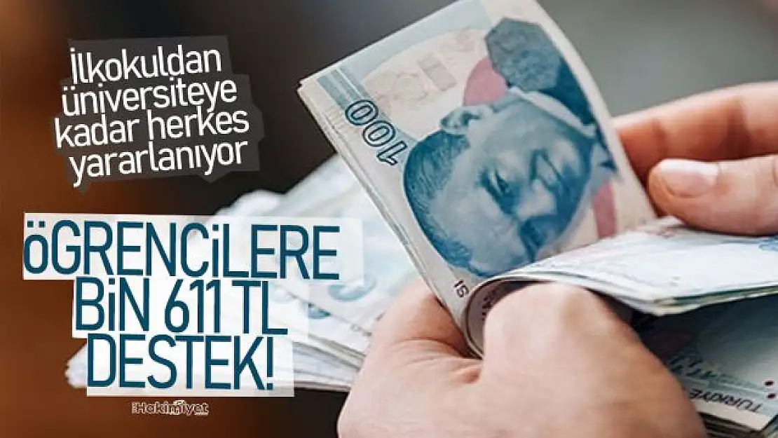 Tüm öğrencilere Bin 611 lira yardım parası veriliyor!