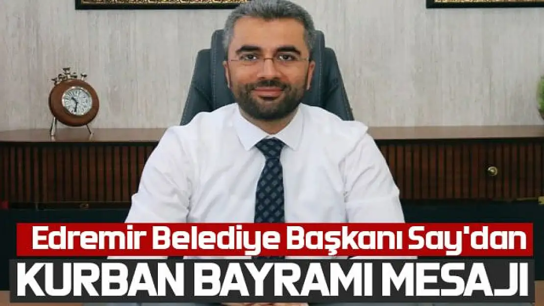 Başkan Say'dan Kurban Bayramı Mesajı