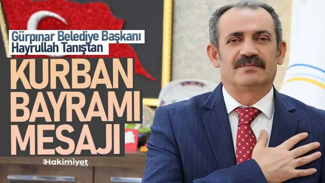 Başkan Tanış'tan 'Kurban Bayramı' mesajı