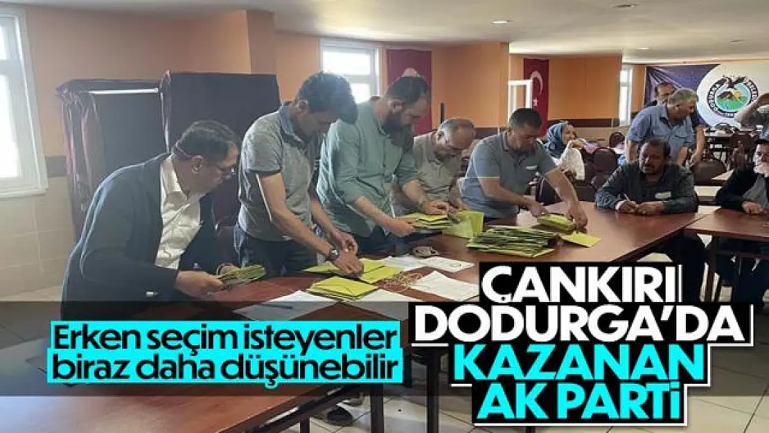 Çankırı'nın Dodurga Belde Belediye Başkanı belli oldu