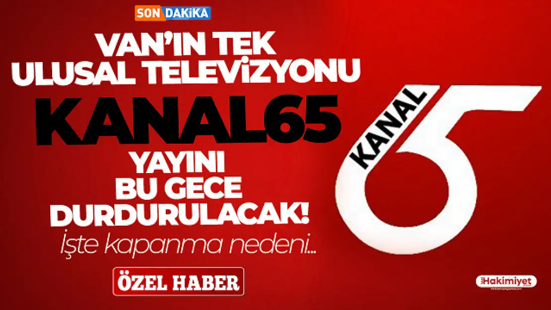 Kanal65 kapatıldı mı? Açıklama yapıldı!