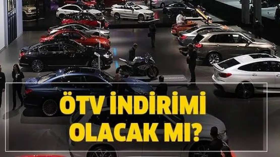 ÖTV indirimi olacak mı? ÖTV uygulamalarındaki değişiklikler neler?