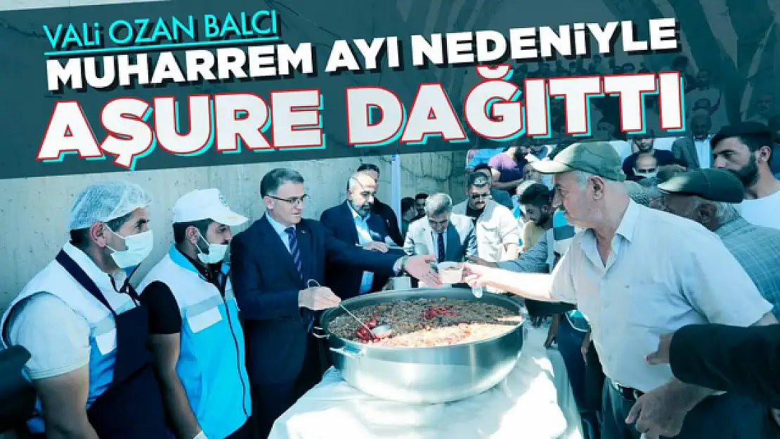 Vali Ozan Balcı Muharrem Ayı nedeniyle aşure dağıttı