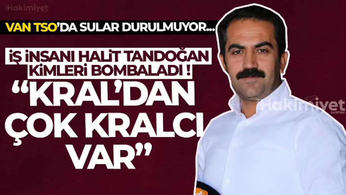 Van TSO'da sular durulmuyor!