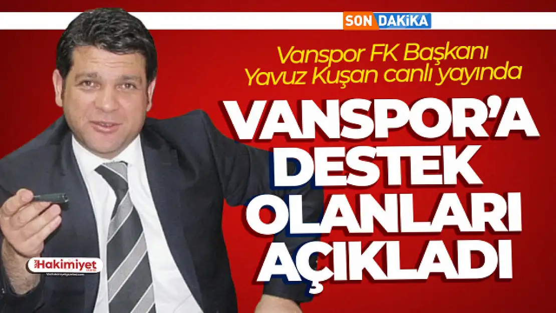 Vanspor'a destek verenlerin isimleri belli oldu