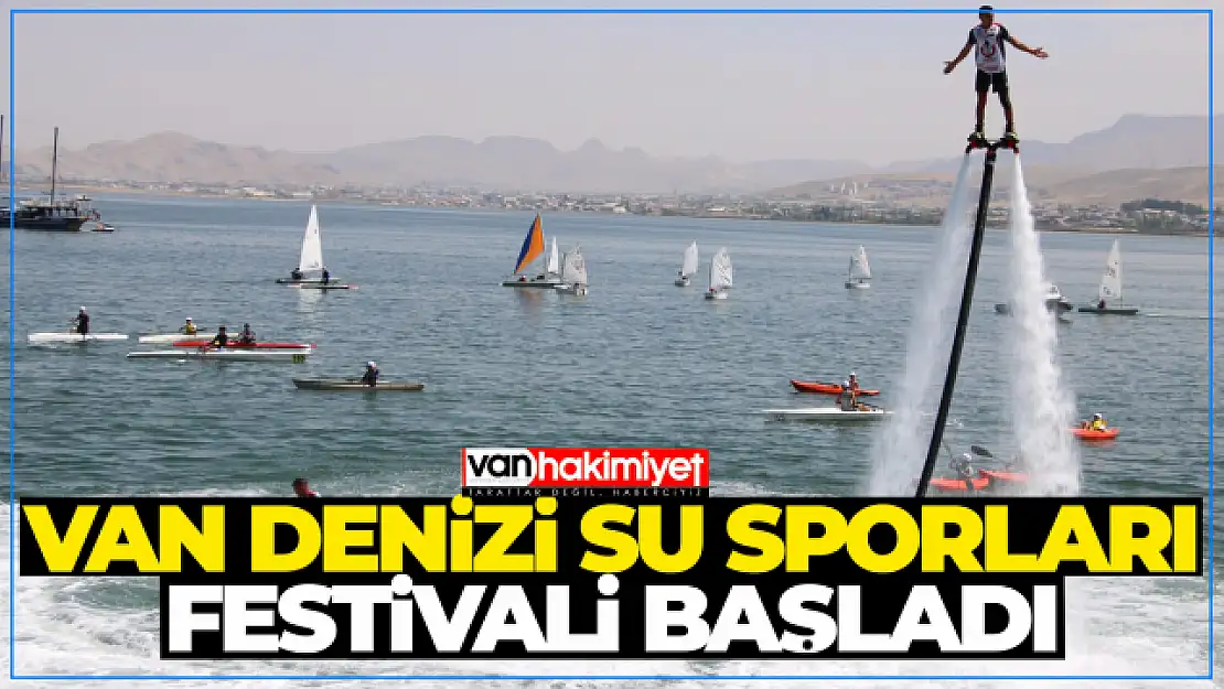 10. Van Denizi Su Sporları Festivali' Başladı