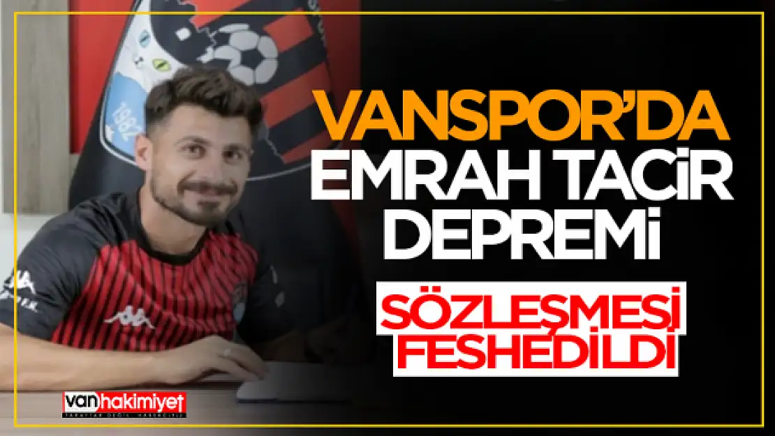 Emrah Tacir'in sözleşmesi feshedildi