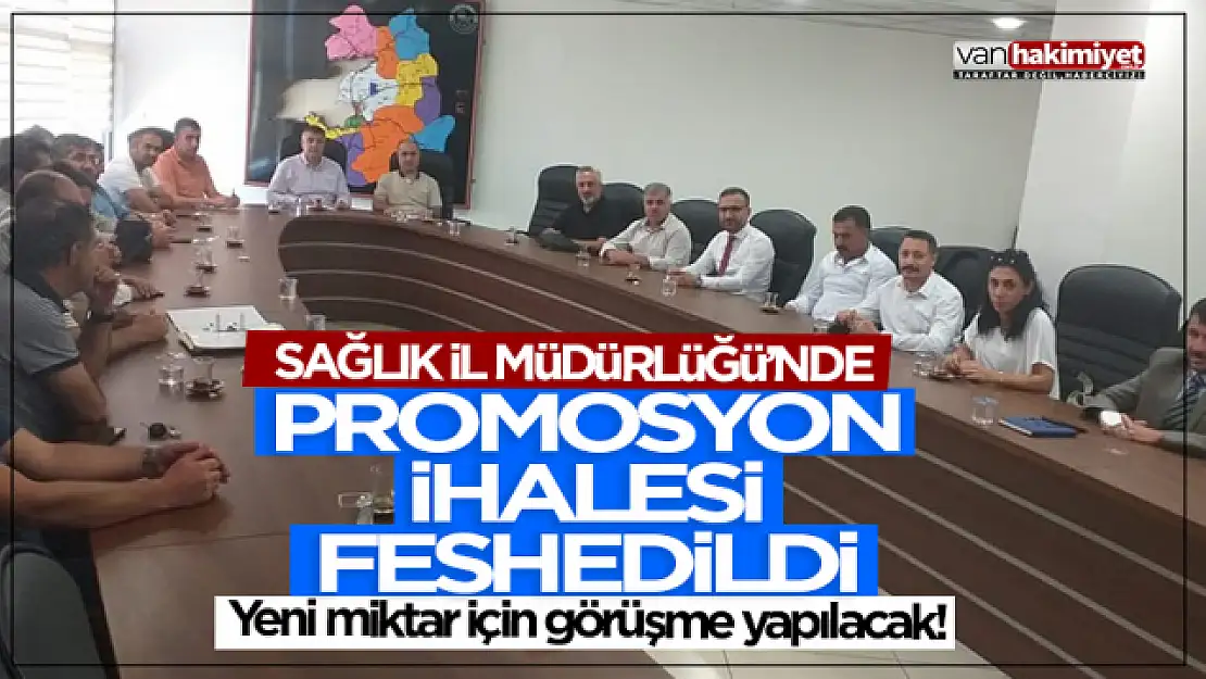 Van Sağlık İl Müdürlüğü promosyon sözleşmesini feshetti!