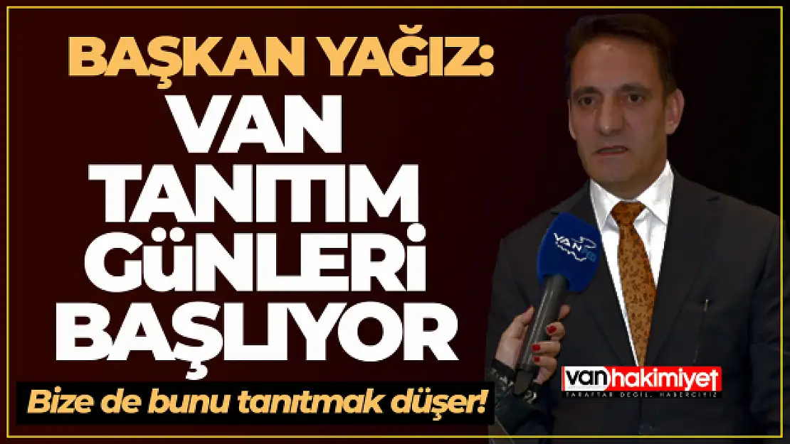 Van tanıtım günleri Yenikapı'da başlıyor!