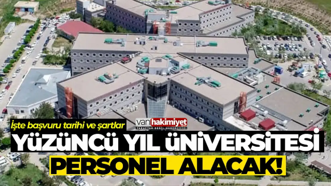 Van Yüzüncü Yıl Üniversitesi personel alacak