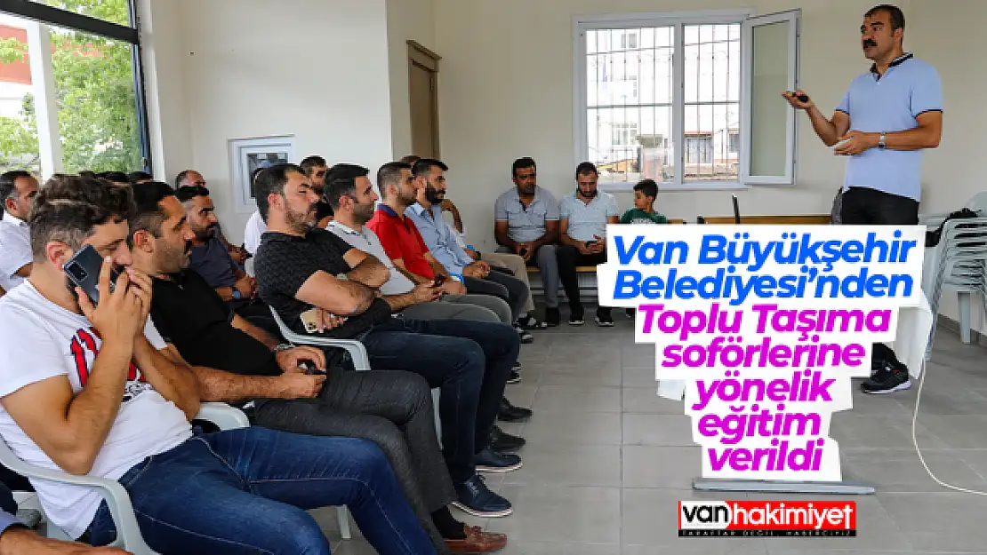 Van'da otobüs soförlerine eğitim verildi