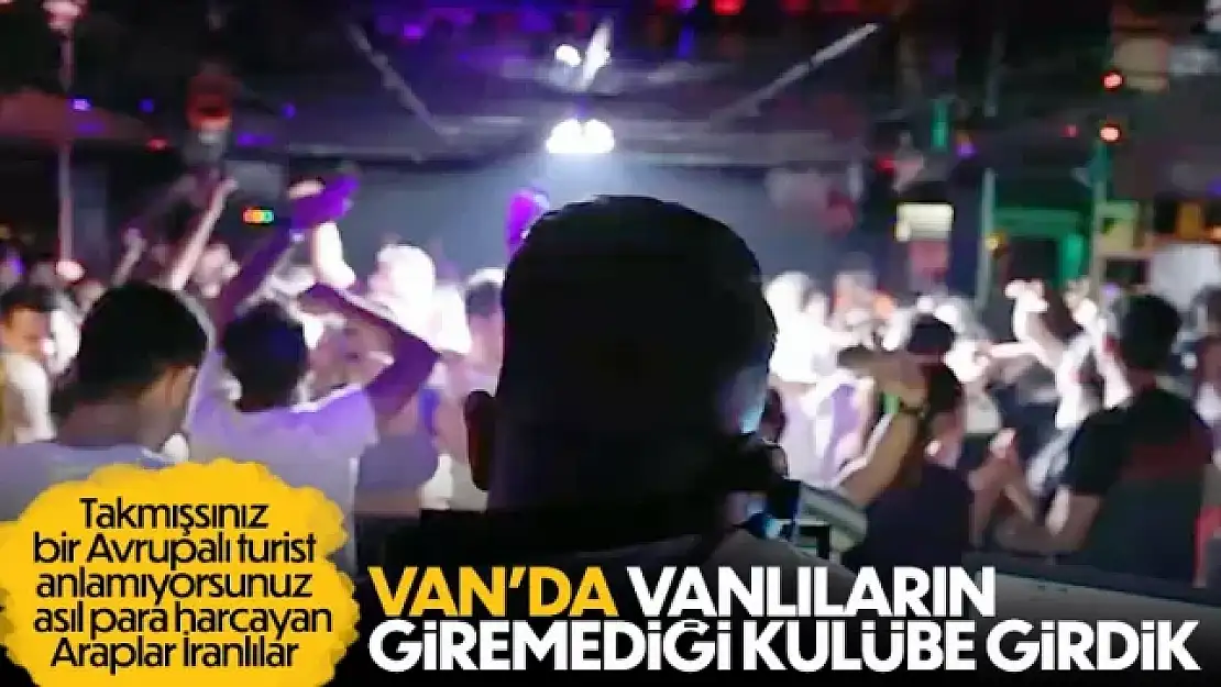 Van'da sadece İranlıların girebildiği eğlence mekanı