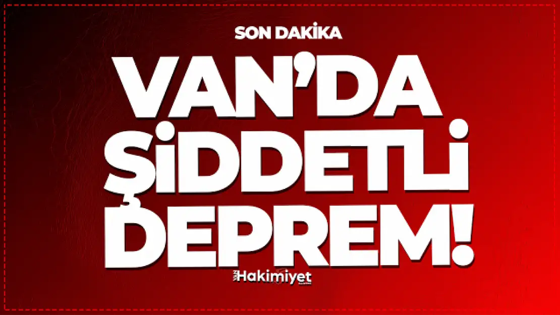 Van'da Şiddetli Deprem!