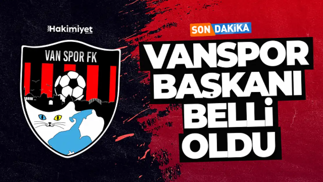 Vanspor'da Başkan Ferhat Kıyak dönemi!